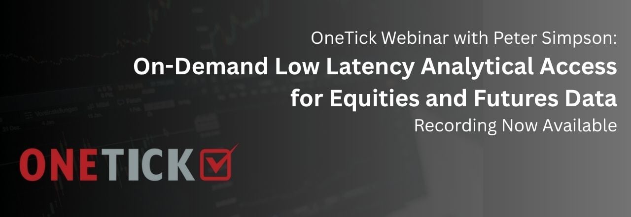 On-Demand Low Latency Analytical Access to Equities and Futures Data (1)