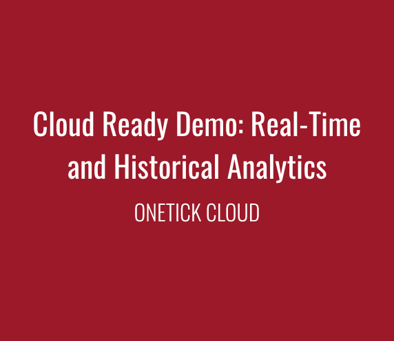 Cloud Ready Demo Real Time and Historical Analysis